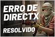Erro de DirectX no CS GO Fórum em Português